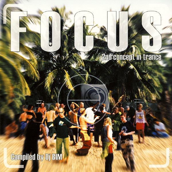 Focus - 2nd Concept In Trance by DJ Bim