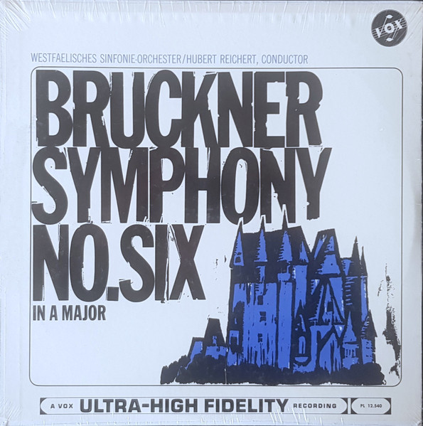 Symphony No. Six In A Major by Anton Bruckner