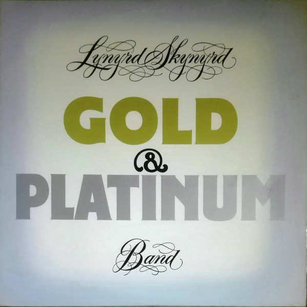 Gold &amp; Platinum by Lynyrd Skynyrd