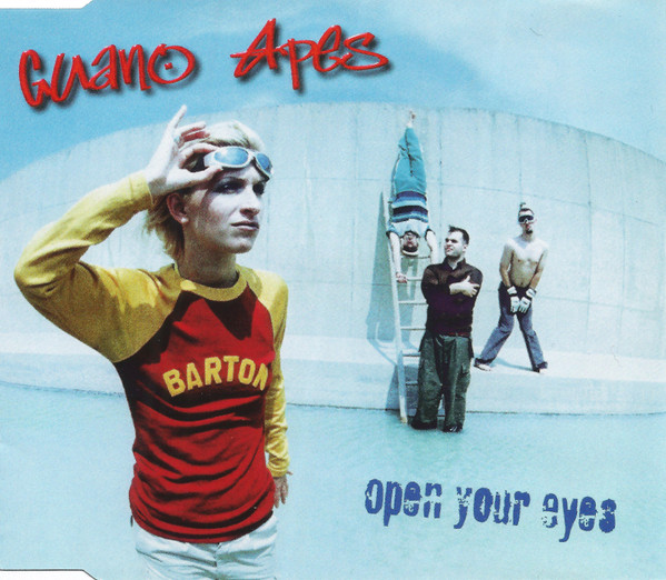 Open Your Eyes by Guano Apes