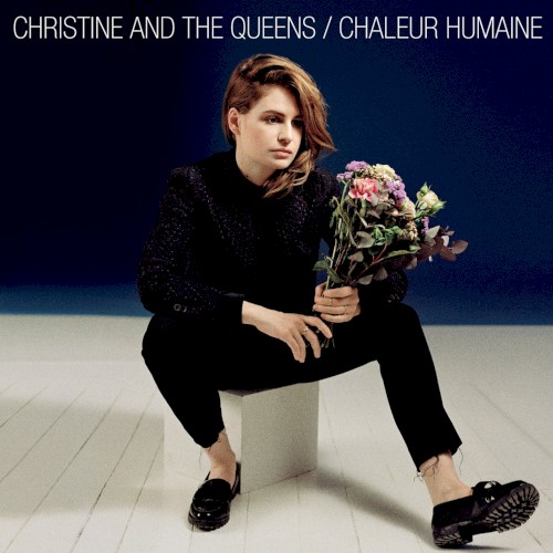 Chaleur Humaine by Christine And The Queens