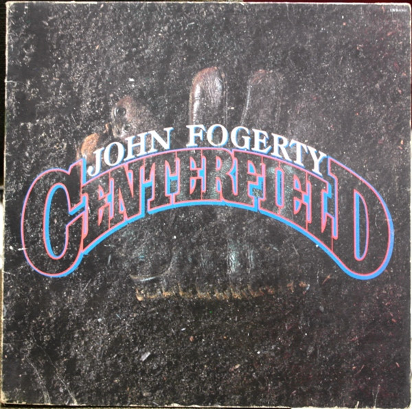 Centerfield by John Fogerty