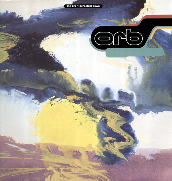Perpetual Dawn by The Orb