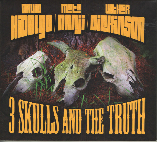 3 Skulls And The Truth by David Hidalgo