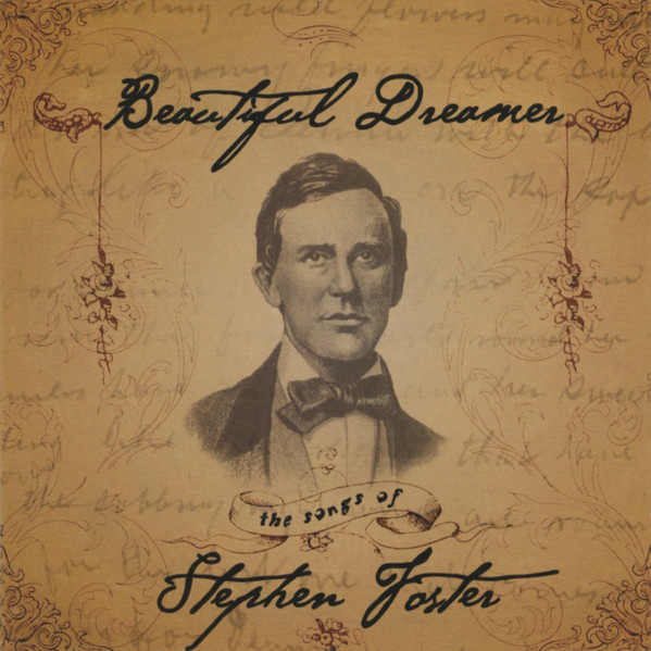 Beautiful Dreamer (The Songs Of Stephen Foster) by Various