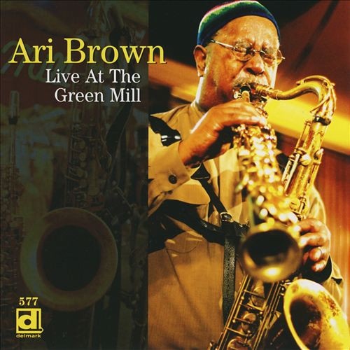 Live At The Green Mill by Ari Brown