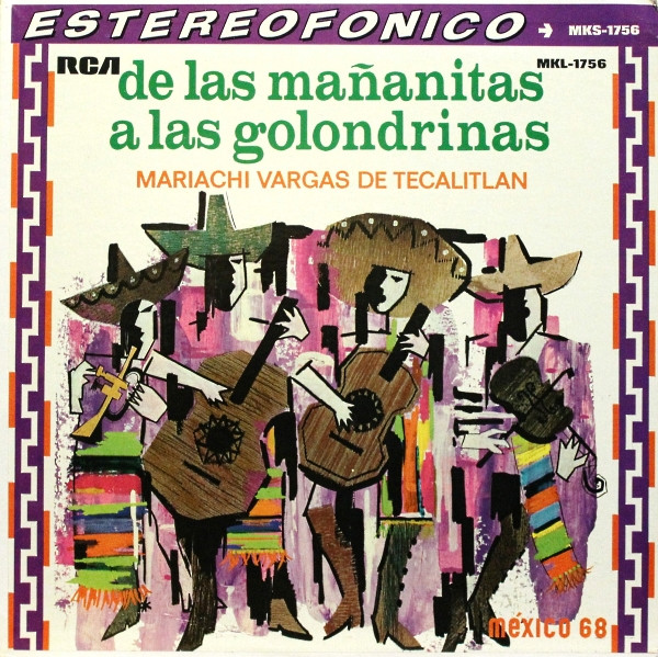 De Las Mañanitas... A Las Golondrinas by Mariachi Vargas de Tecalitlán