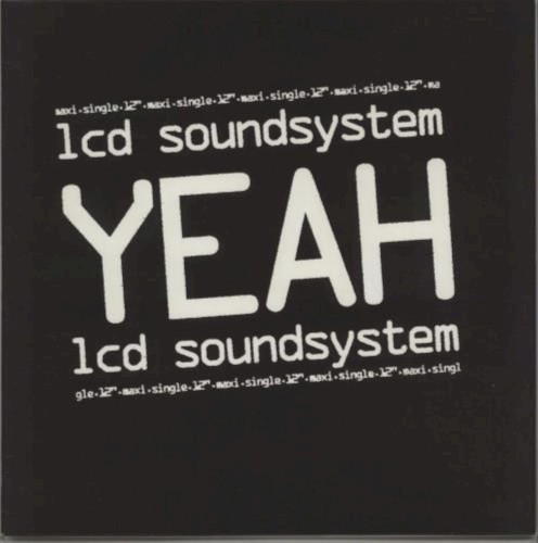 Yeah by LCD Soundsystem
