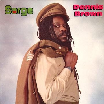 Sarge by Dennis Brown