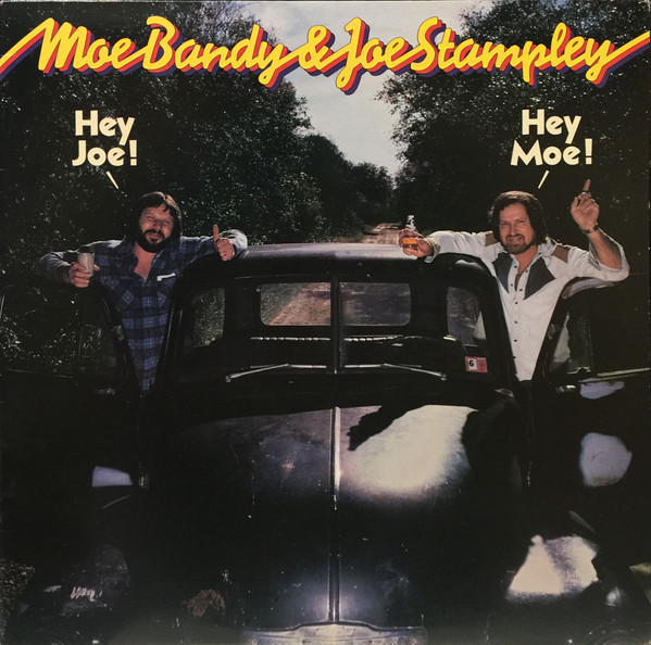 Hey Joe! Hey Moe! by Moe Bandy &amp; Joe Stampley
