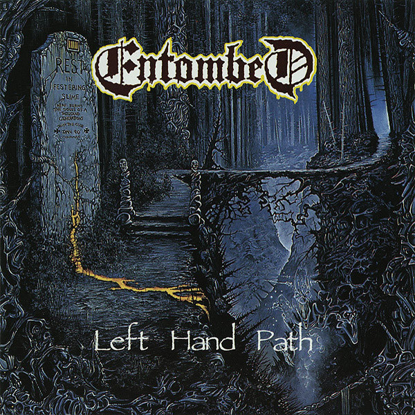 Left Hand Path by Entombed