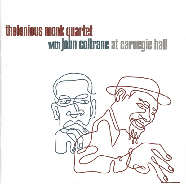 At Carnegie Hall by The Thelonious Monk Quartet