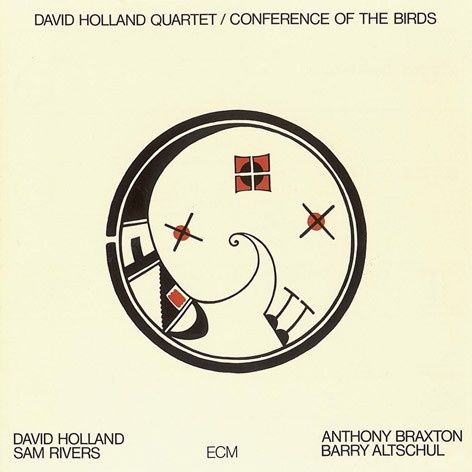 Conference Of The Birds by David Holland Quartet