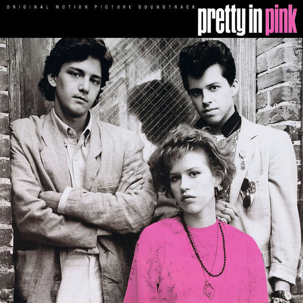 Pretty In Pink (Original Motion Picture Soundtrack) by Various
