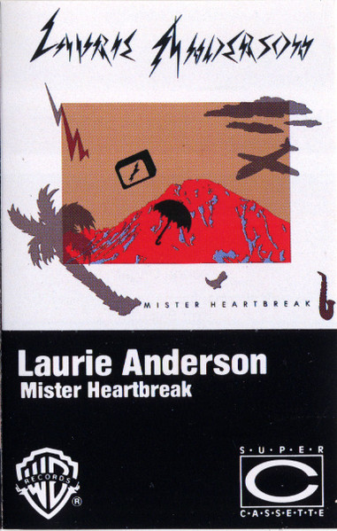 Mister Heartbreak by Laurie Anderson