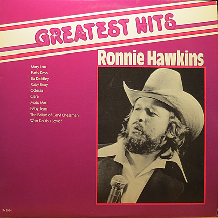 The Best Of Ronnie Hawkins by Ronnie Hawkins