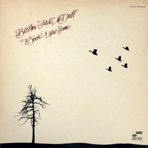 To Seek A New Home by Brother Jack McDuff