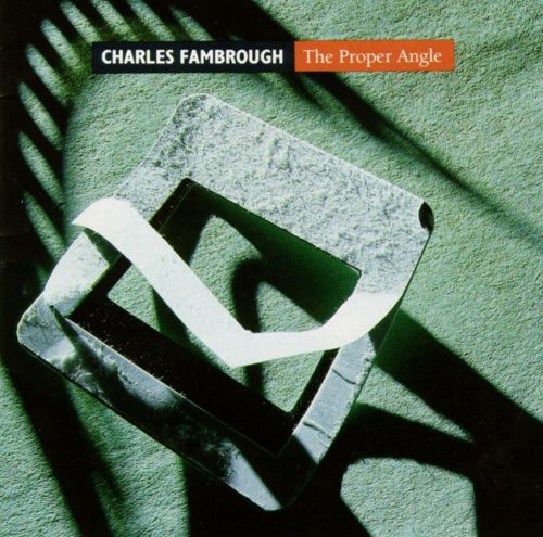 The Proper Angle by Charles Fambrough