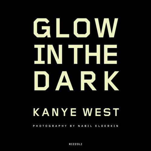 Glow In The Dark by Kanye West