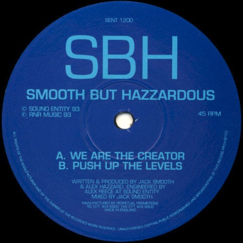 We Are The Creator / Push Up The Levels by Smooth But Hazzardous