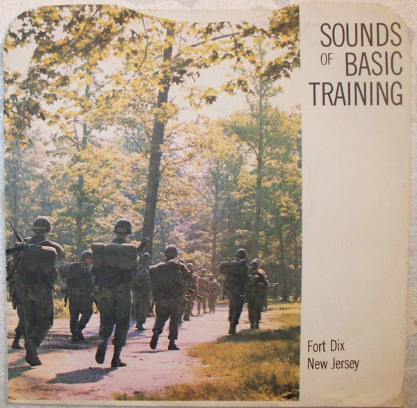 Sounds Of Basic Training (Fort Dix New Jersey) by 19th US Army Band