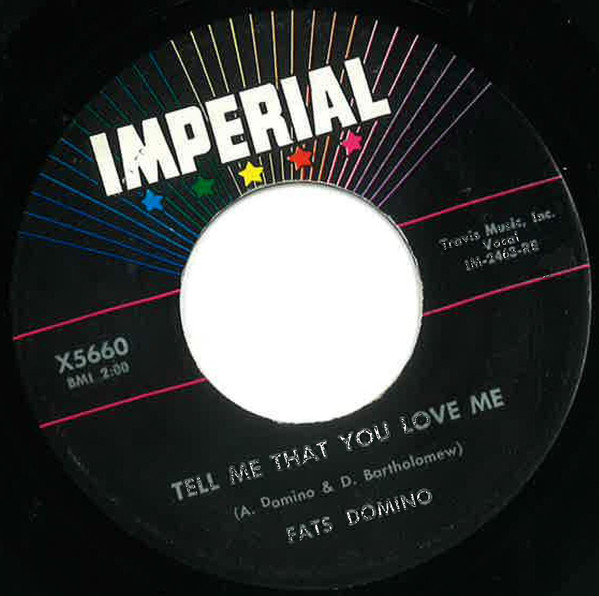 Tell Me That You Love Me by Fats Domino