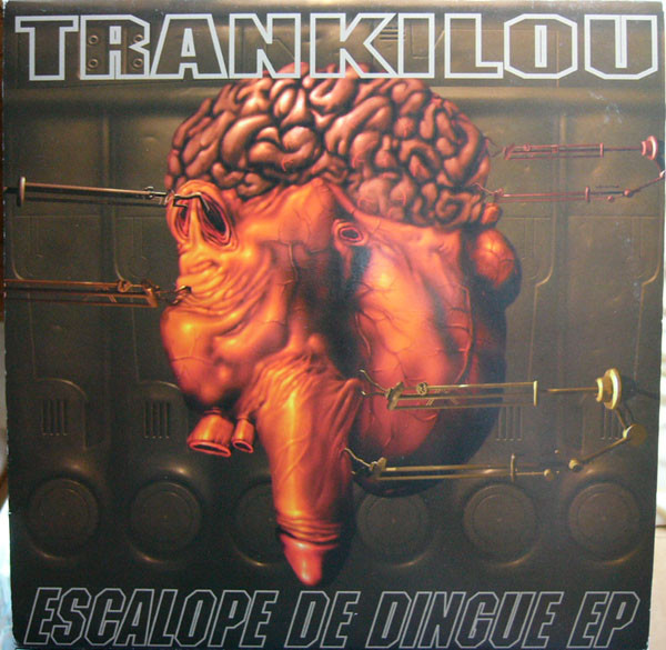 Escalope De Dingue EP by Trankilou