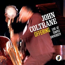 Offering: Live At Temple University by John Coltrane