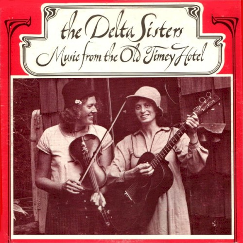 Music From The Old Timey Hotel by The Delta Sisters