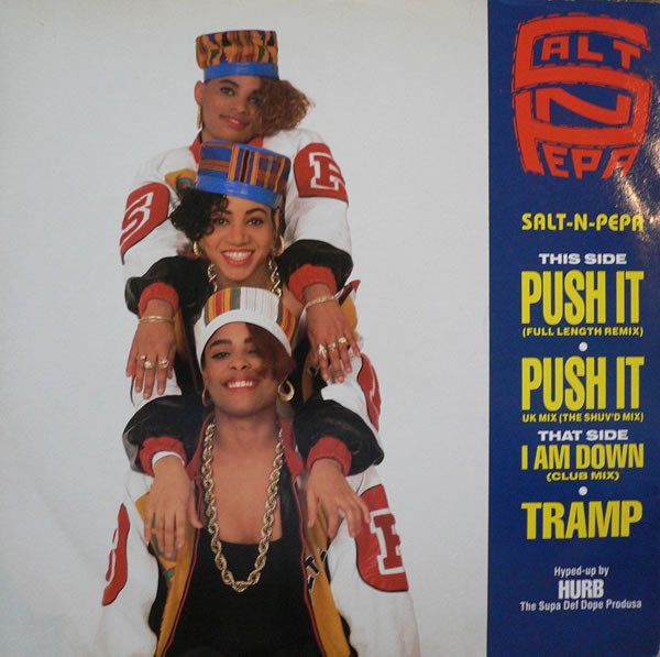 Push It by Salt 'N' Pepa