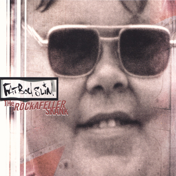 The Rockafeller Skank by Fatboy Slim