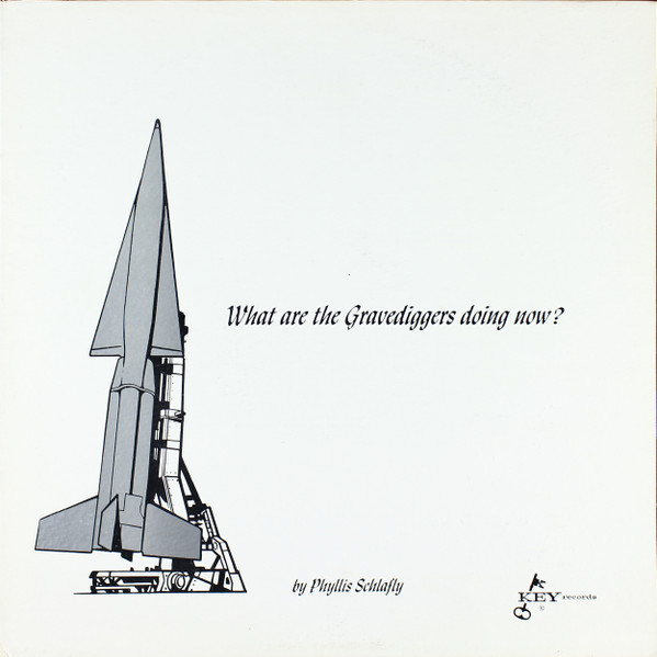 What Are The Gravediggers Doing Now? by Phyllis Schlafly