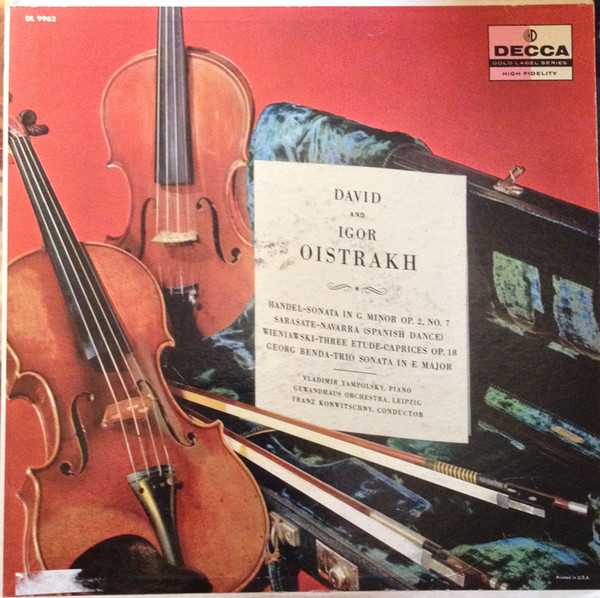Handel - Sonata In G Minor / Sarasate - Navarra / Wieniawski - Three Etude-Caprices / Georg Benda-Trio - Sonata In E Major) by David, Igor Oistrakh, Franz Konwitschny