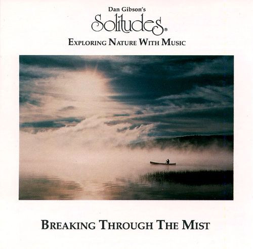 Breaking Through The Mist by Dan Gibson
