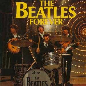 Beatles Forever by The Beatles