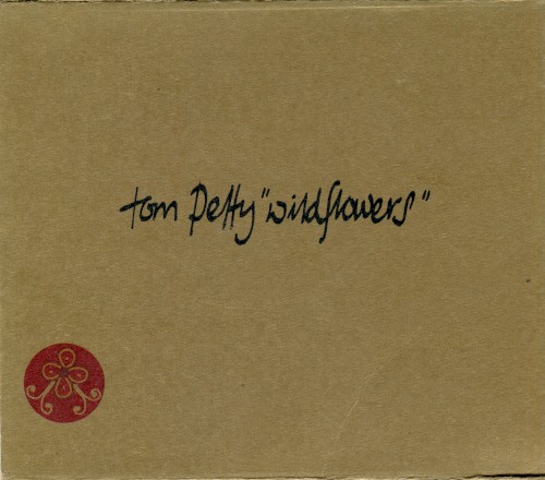 Wildflowers by Tom Petty