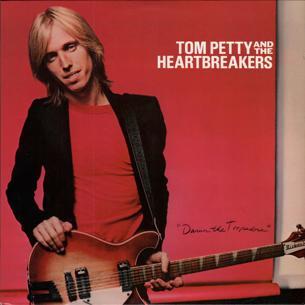 Damn The Torpedoes by Tom Petty And The Heartbreakers