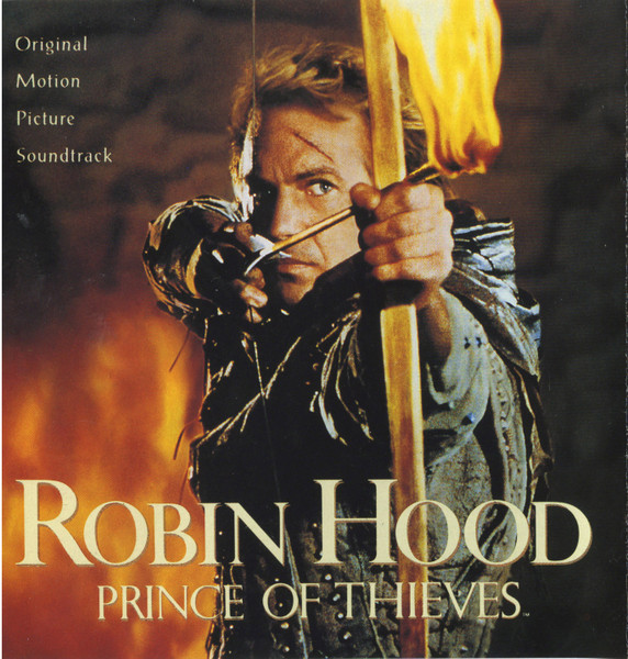 Robin Hood: Prince Of Thieves (Original Motion Picture Soundtrack) by Michael Kamen