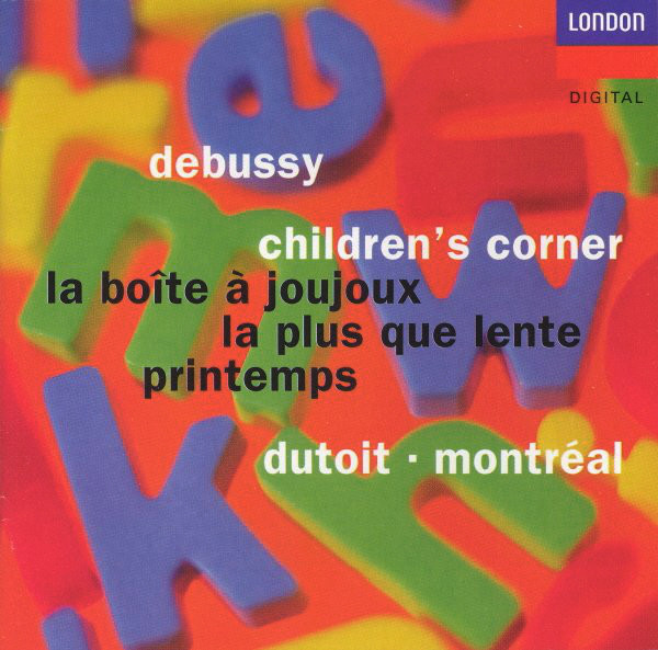 Children's Corner • La Boîte À Joujoux • La Plus Que Lente • Printemps by Claude Debussy