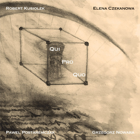 Qui Pro Quo by Robert Kusiołek, Elena Czekanowa, Paweł Postaremczak, Grzegorz Nowara