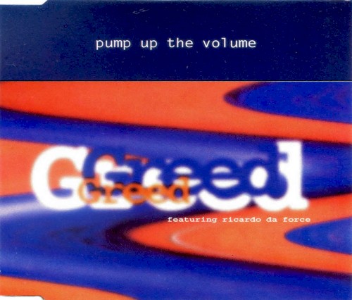 Pump Up The Volume by Greed