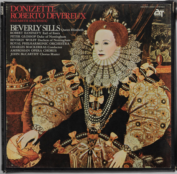 Roberto Devereux (Elizabeth And Essex) by Gaetano Donizetti