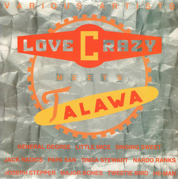 Love Crazy Meets Talawa by Various