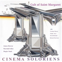 Cult Of Saint Margaret by Cinema Soloriens, James Harrar, Marshall Allen, Rogier Smal, Graham Massey, Paddy Steer, David Birchall, Richard Harrison