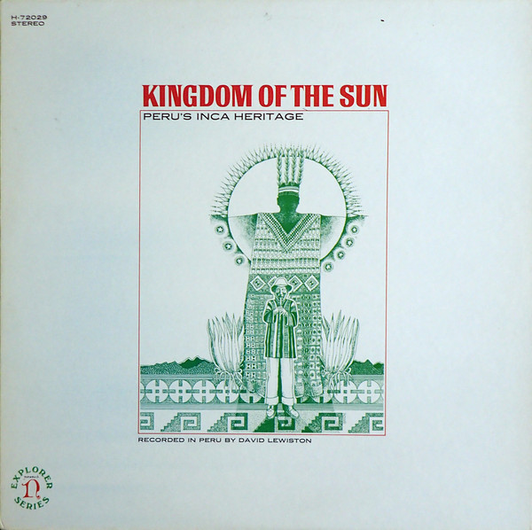 Kingdom Of The Sun (Peru's Inca Heritage) by David Lewiston