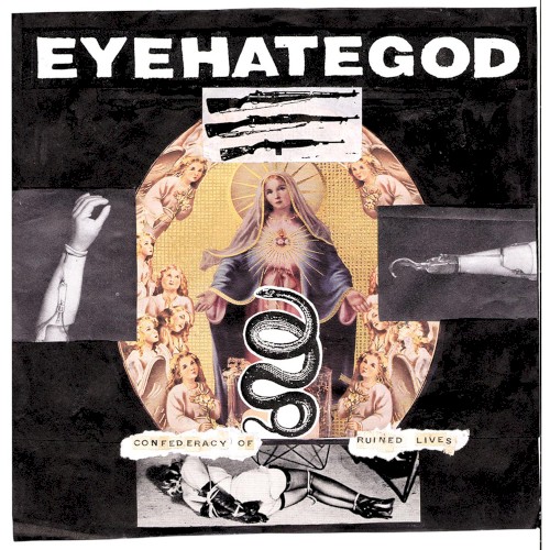 Confederacy Of Ruined Lives by EyeHateGod