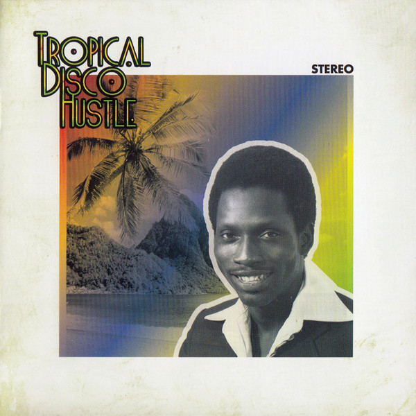 Tropical Disco Hustle by Various