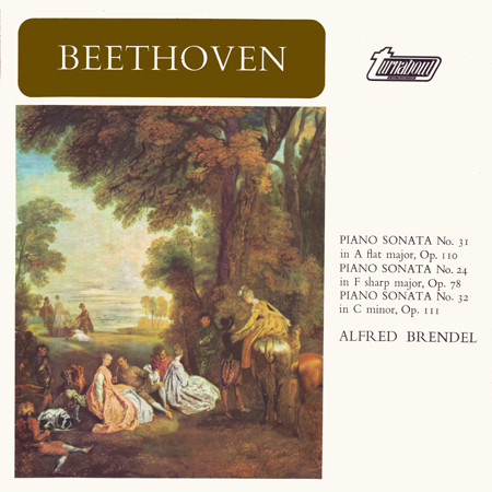 Piano Sonata No. 31 In A Flat Major, Op.110 / Piano Sonata No. 24 In F Sharp Major, Op. 78 / Piano Sonata No. 32 In C Minor, Op. 111 by Ludwig Van Beethoven