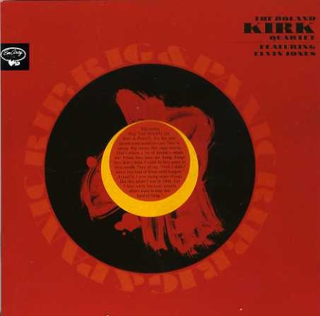 Rip, Rig &amp; Panic / Now Please Don't You Cry, Beautiful Edith by Roland Kirk