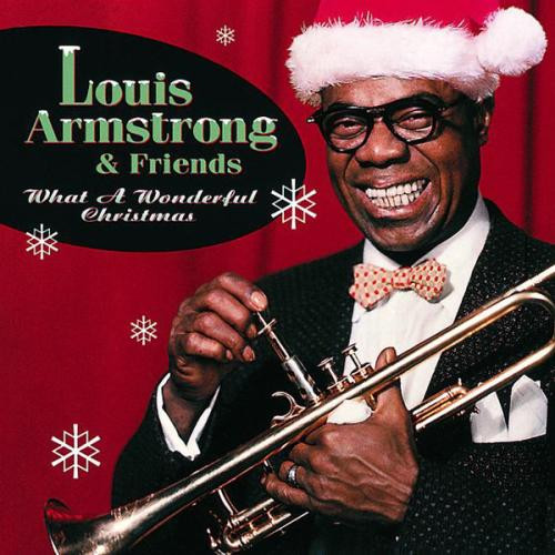 What A Wonderful Christmas by Louis Armstrong And His Friends